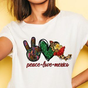 Peace Love Mexico HTV Iron on Ready to Press Transfer Sheet-SHIRT NOT INCLUDED